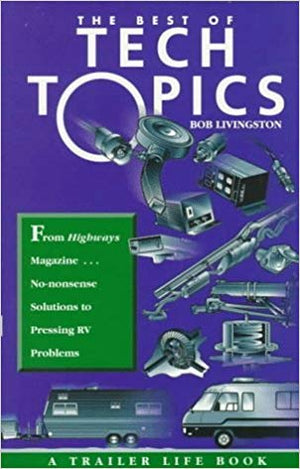 The Best of Tech Topics by Bob Livingston